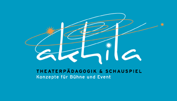 akhila - Theaterpädagogik und Schauspiel. Konzepte für Bühne und Events.